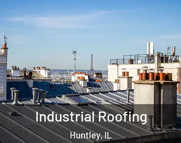  Industrial Roofing Huntley, IL