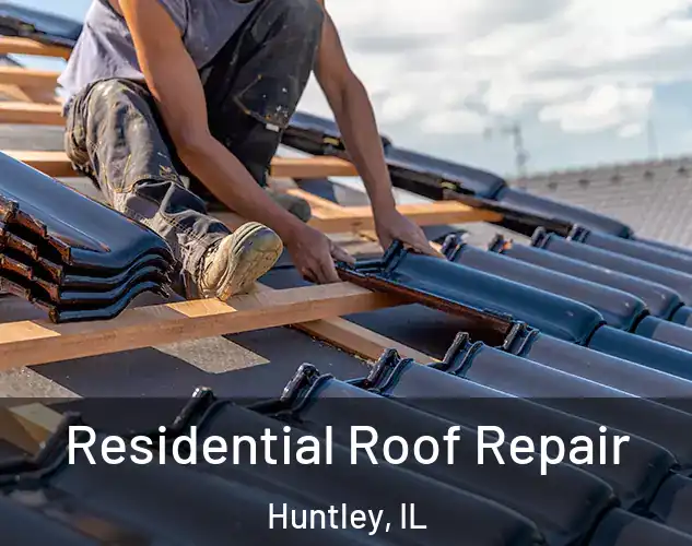  Residential Roof Repair Huntley, IL