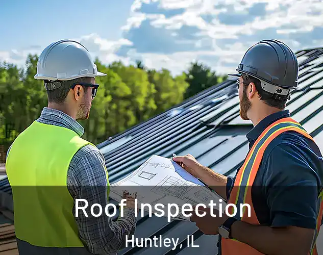  Roof Inspection Huntley, IL