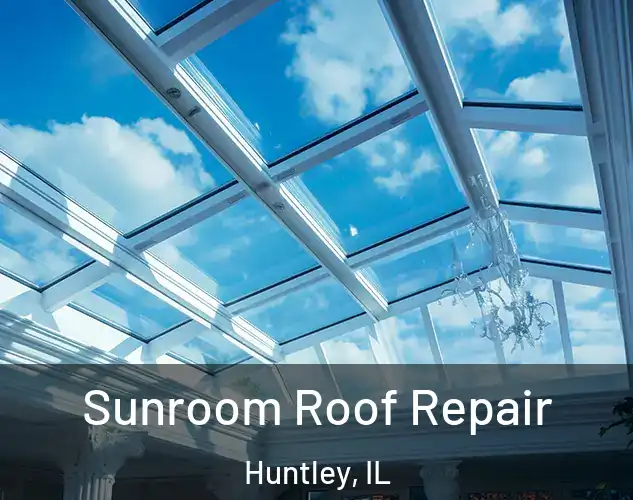  Sunroom Roof Repair Huntley, IL
