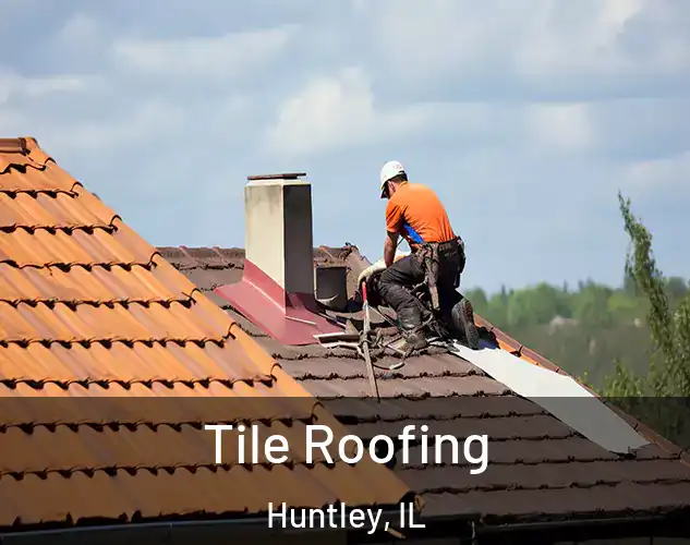 Tile Roofing Huntley, IL